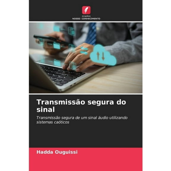 TransmissÃ£o segura do sinal, (Paperback)