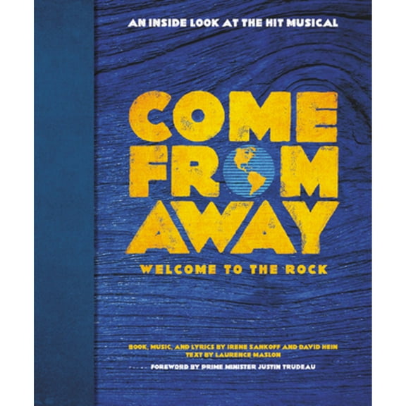 Pre-Owned Come from Away: Welcome to the Rock: An Inside Look at the Hit Musical Paperback