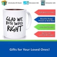 thumbnail image 3 of Personalized Funny Anniversary Mug Glad We Both Swiped Right Dating s For Men, Monthsary Gifts For Boyfriend, Girlfriend Present, Ceramic Novelty Coffee Mug, Tea Cup, Gift Present For, 3 of 4