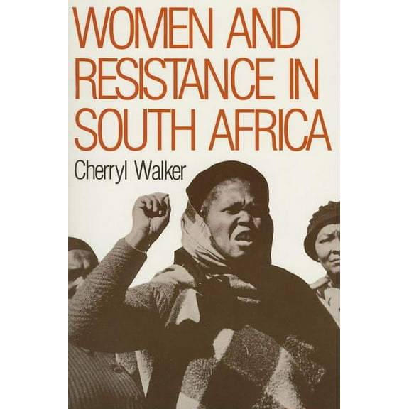 Women and Resistance in S Africa (Paperback)