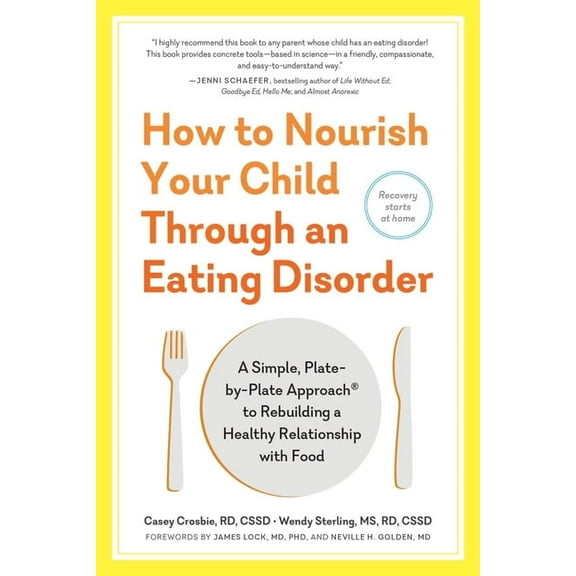 How to Nourish Your Child Through an Eating Disorder - Paperback