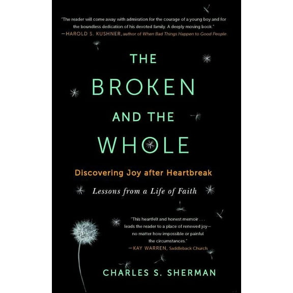The Broken and the Whole : Discovering Joy after Heartbreak (Paperback)