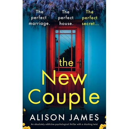 The New Couple: An absolutely addictive psychological thriller with a shocking twist, (Paperback)