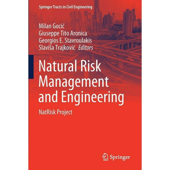 Springer Tracts in Civil Engineering Natural Risk Management and Engineering: Natrisk Project, (Paperback)