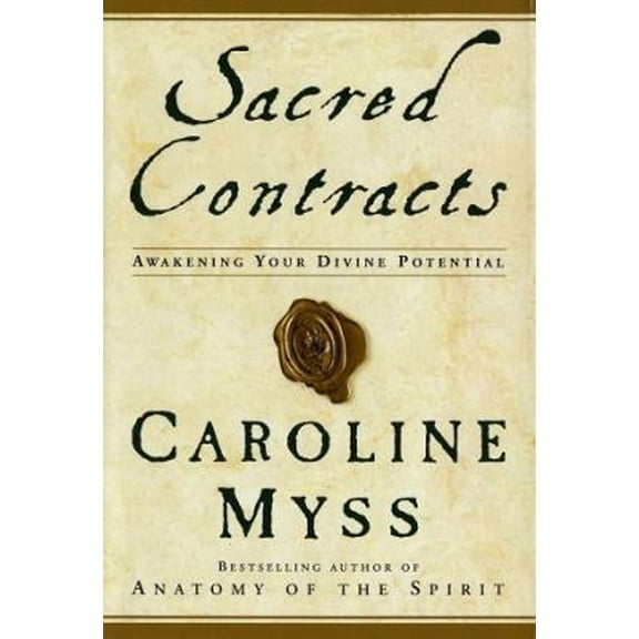 Pre-Owned Sacred Contracts: Awakening Your Divine Potential (Hardcover) 0517703920 9780517703922