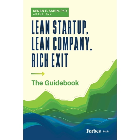 Lean Startup, Lean Company, Rich Exit: The Guidebook, (Paperback)
