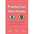 thumbnail image 3 of Prediction Machines: The Simple Economics of Artificial Intelligence, 3 of 3