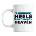 thumbnail image 1 of The Higher the Heels, the Closer to Heaven White Ceramic Coffee & Tea Mug (11oz), 1 of 6