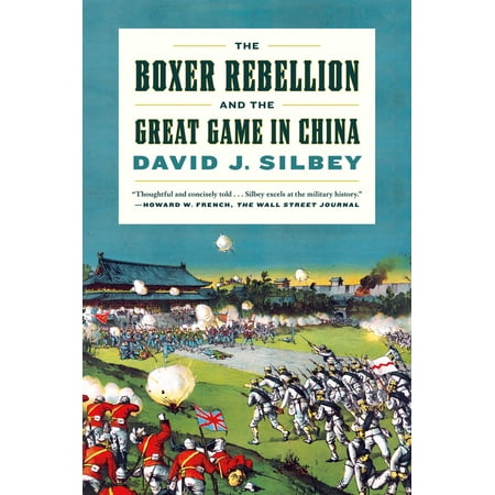 The Boxer Rebellion and the Great Game in China : A