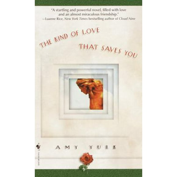 Pre-Owned The Kind of Love That Saves You (Mass Market Paperback) 0553582178 9780553582178