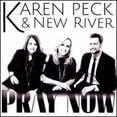 thumbnail image 1 of Pre-Owned Pray Now (CD 0614187276129) by Karen Peck & New River, 1 of 1