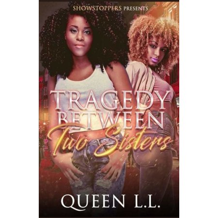 Tragedy Between two Sisters (Paperback)