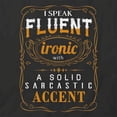 thumbnail image 2 of I Speak Fluent Ironic T-Shirt | White Tee Gift, 2 of 5