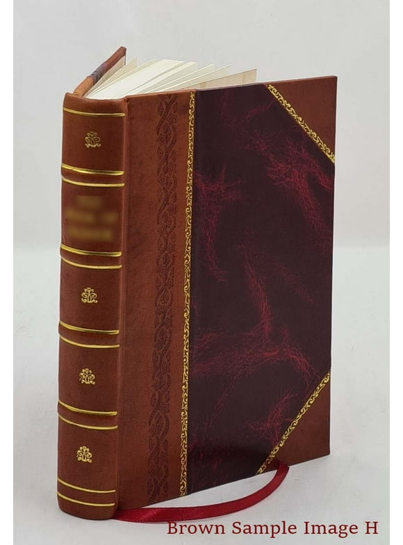 Byron re-studied in his dramas being a contribution towards a definitive estimate of his genius an essay 1886 [Leather Bound]