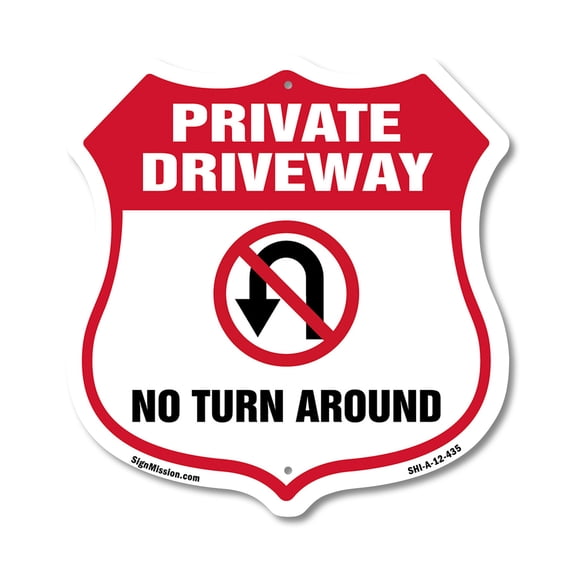 Private Driveway Shield Sign No Turn Around 12 inch X 12 inch Shield-Shaped Rust-Free Aluminum Metal Sign Weather Resistant, UV Protected for Workplace Made in the USA