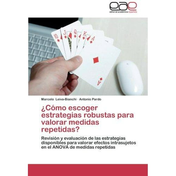 C Mo Escoger Estrategias Robustas Para Valorar Medidas Repetidas?