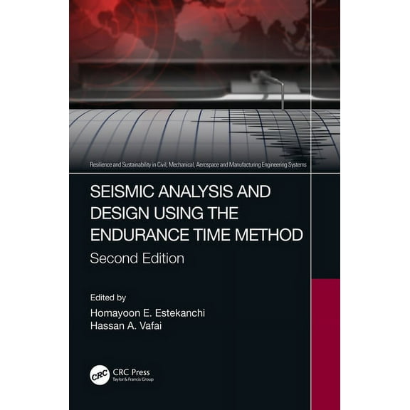 Resilience and Sustainability in Civil,  Seismic Analysis and Design using the Endurance Time Method, (Hardcover)
