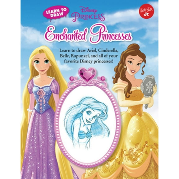 Pre-Owned Learn to Draw Disney's Enchanted Princesses: Learn to draw Ariel, Cinderella, Belle, Rapunzel, and all of your favorite Disney Princesses! (Licensed ... (Paperback) 1600583059 9781600583056