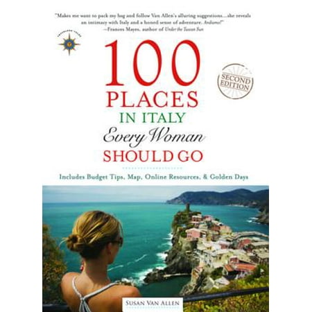100 Places in Italy Every Woman Should Go - eBook (Best Places To Go In Northern Italy)
