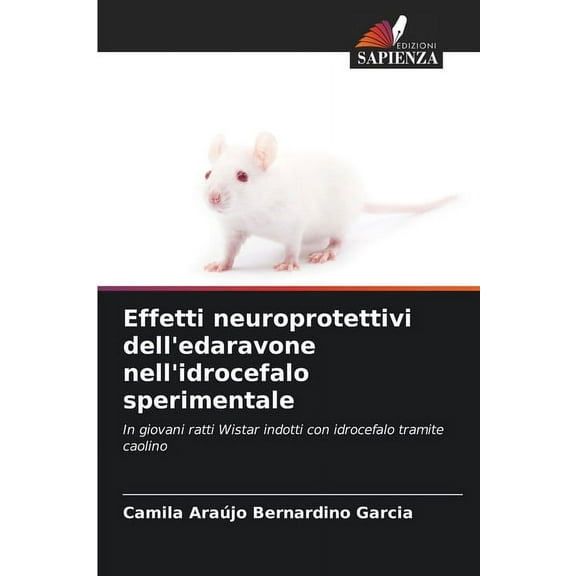 Effetti neuroprotettivi dell'edaravone nell'idrocefalo sperimentale, (Paperback)