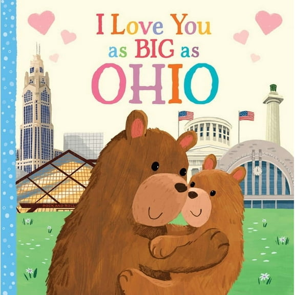 I Love You as Big as I Love You as Big as Ohio, (Board Book)