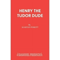 Henry the Tudor Dude, (Paperback)
