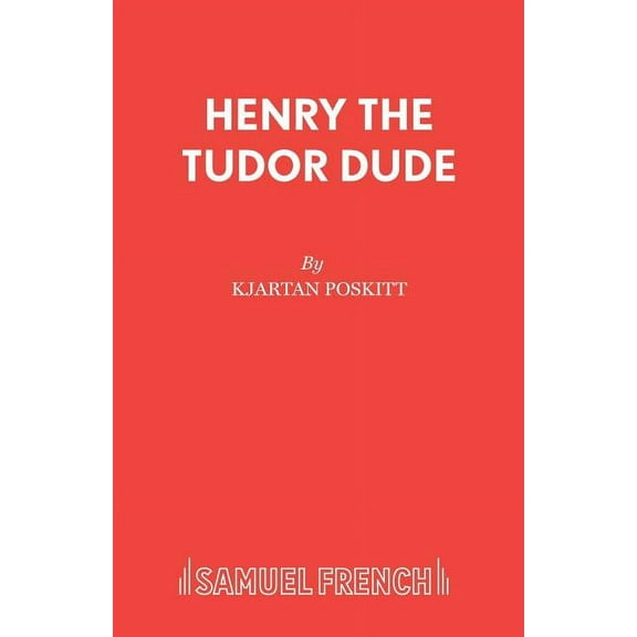 Henry the Tudor Dude, (Paperback)