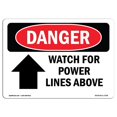 thumbnail image 1 of SignMission OS-DS-A-1218-L-1708 12 x 18 Po Signe de Danger OSHA - Surveillez les Lignes Électriques Ci-Dessus, 1 of 1
