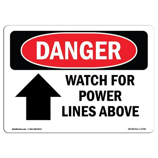 SignMission OS-DS-A-1218-L-1708 12 x 18 Po Signe de Danger OSHA - Surveillez les Lignes Électriques Ci-Dessus
