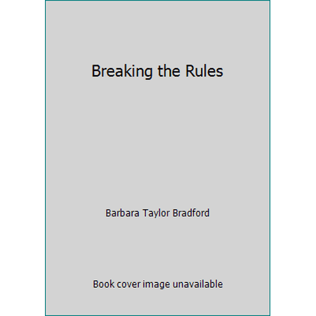 Pre-Owned Breaking the Rules (Paperback) 0312543778 9780312543778