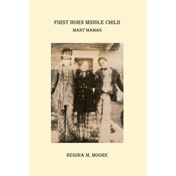 First Born Middle Child, (Paperback)