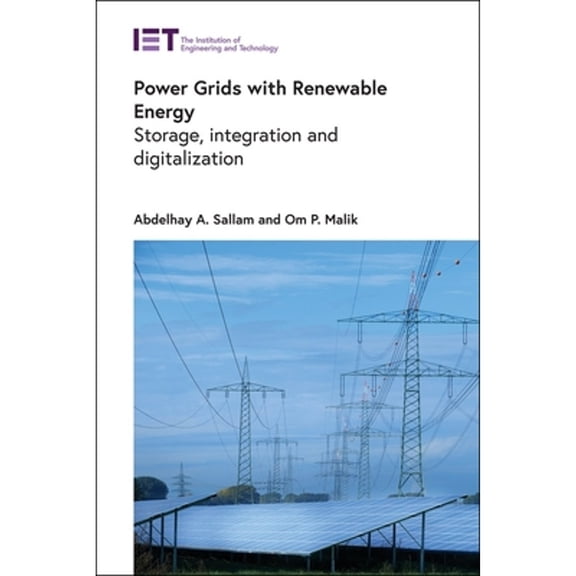 Energy Engineering: Power Grids with Renewable Energy: Storage, Integration and Digitalization (Hardcover)