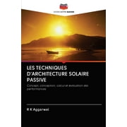 Les Techniques d'Architecture Solaire Passive (Paperback)