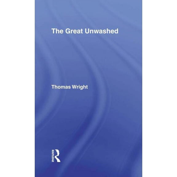 The Great Unwashed, (Hardcover)