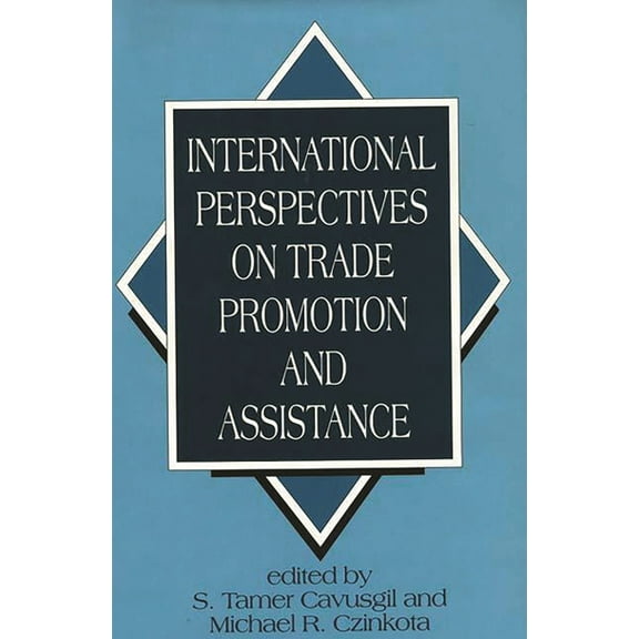 International Perspectives on Trade Promotion and Assistance (Hardcover)
