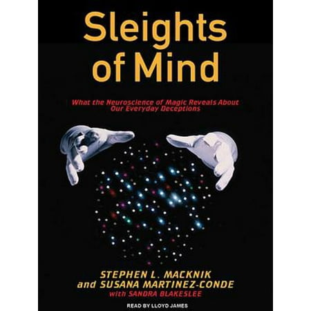 Sleights Of Mind What The Neuroscience Of Magic Reveals