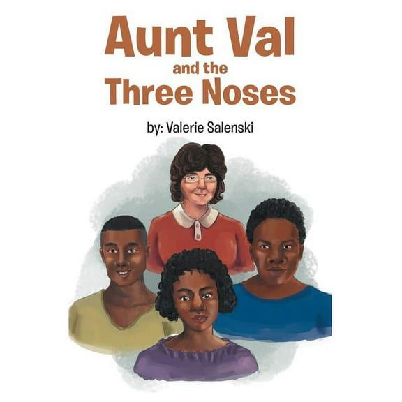 Aunt Val and the Three Noses (Paperback)