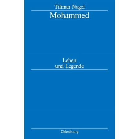Mohammed: Leben Und Legende (Hardcover)