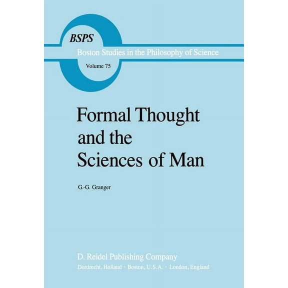 Boston Studies in the Philosophy and His Formal Thought and the Sciences of Man, Book 75, (Hardcover)