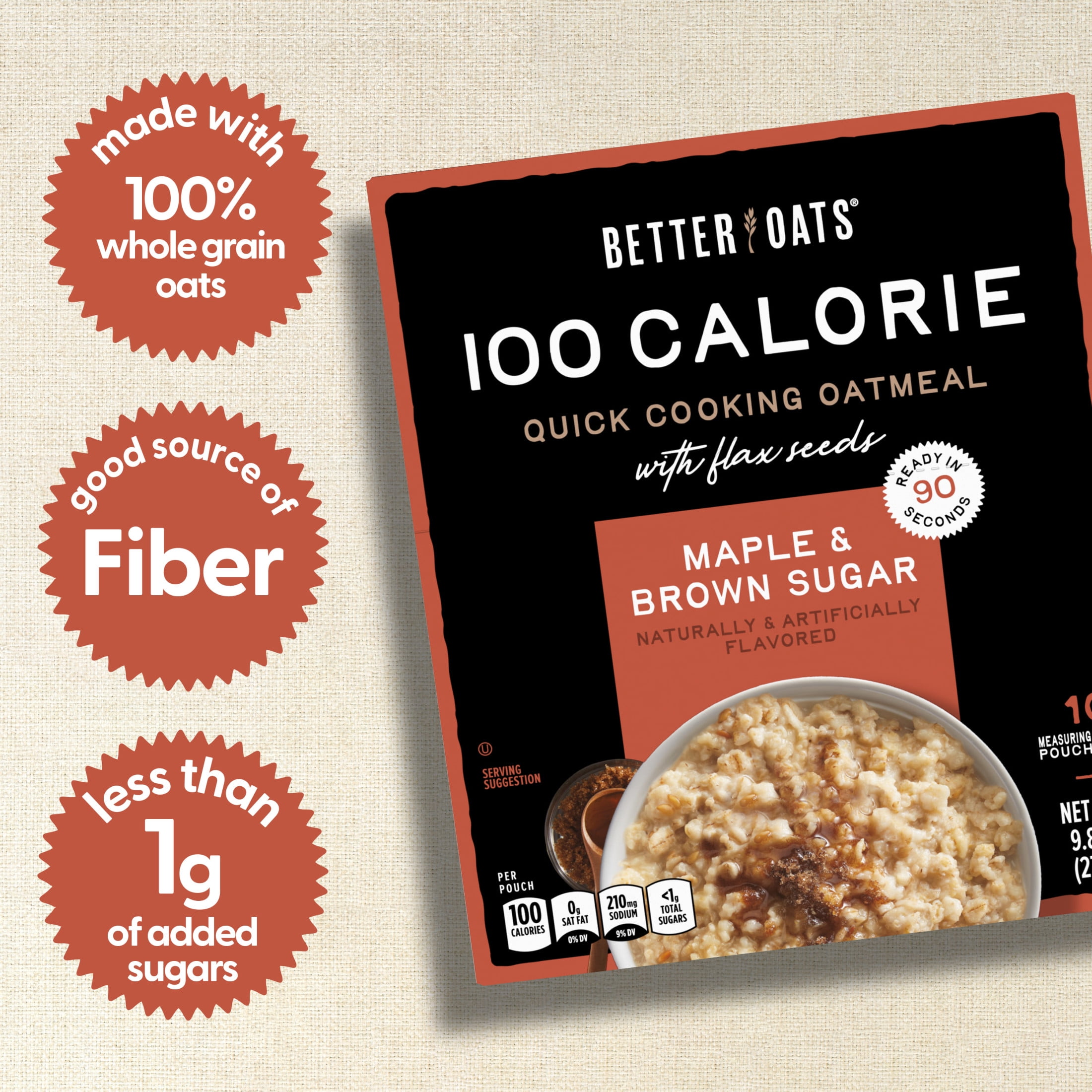 Better Oats 100 Calorie Maple and Brown Sugar Oatmeal with Flax Seeds, 10 Instant Oatmeal Packets, 9.8 oz Pack