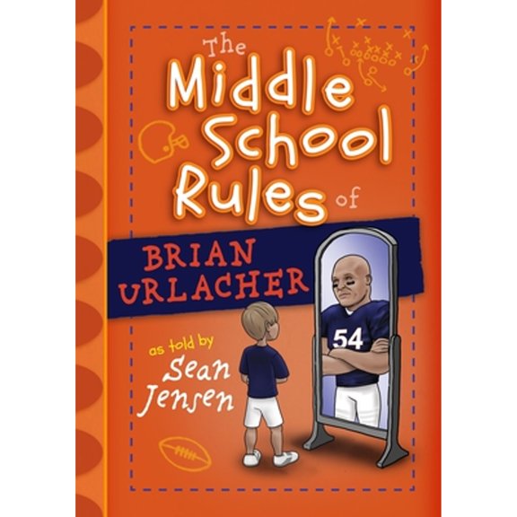 Pre-Owned The Middle School Rules of Brian Urlacher, 9781424549795, 1424549795, Hardcover,