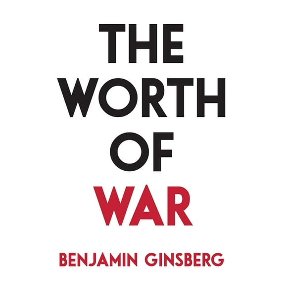The Worth of War, (Hardcover)