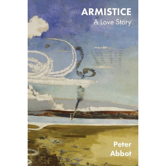 Armistice: A Love Story, (Paperback)
