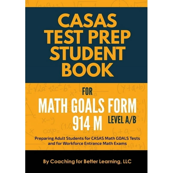 CASAS Test Prep Student Book for Math GOALS Form 914 M Level A/B, (Paperback)