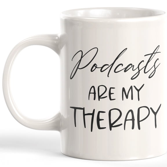 Podcasts Are My Therapy 11oz Plastic Coffee Mug