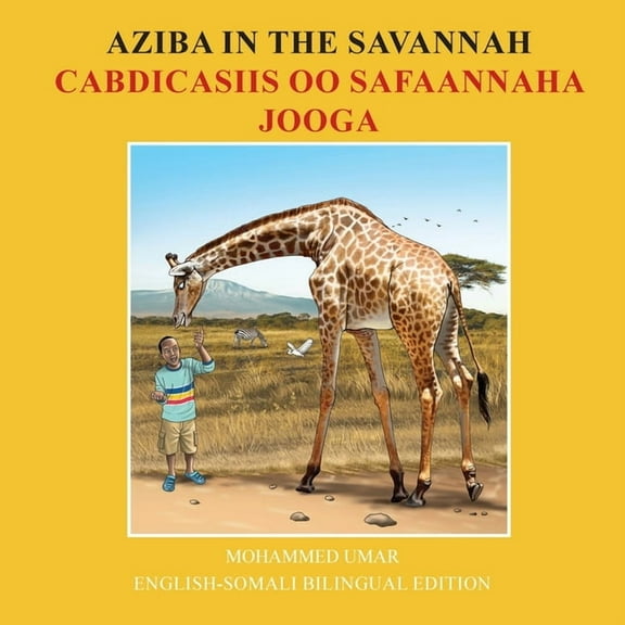 Aziba in the Savannah: English - Somali Bilingual Edition, (Paperback)