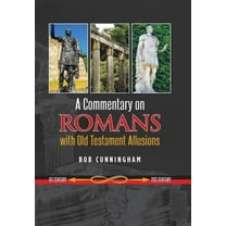 A Commentary on Romans with Old Testament Allusions, (Hardcover)