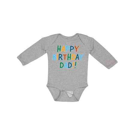 

Inktastic Happy Birthday Dad!! Boys or Girls Long Sleeve Baby Bodysuit