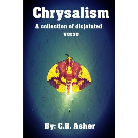 Chrysalism, (Paperback)