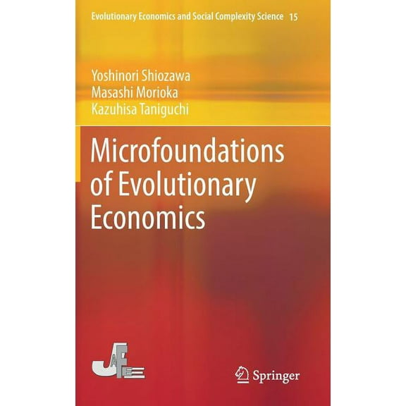 Evolutionary Economics and Social Comple Microfoundations of Evolutionary Economics, Book 15, (Hardcover)
